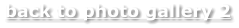 back to photo gallery 2