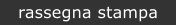 rassegna stampa