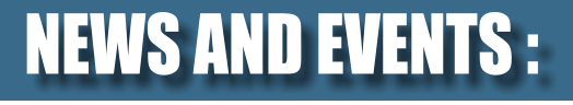 NEWS AND EVENTS :